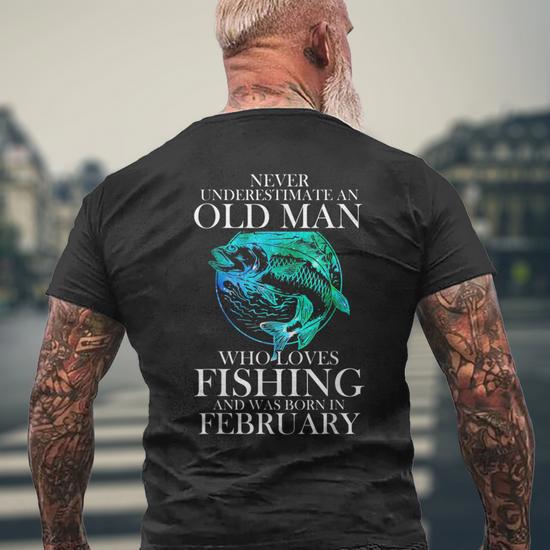 Never Underestimate An Old Man Fishing Men's T-shirt Back Print