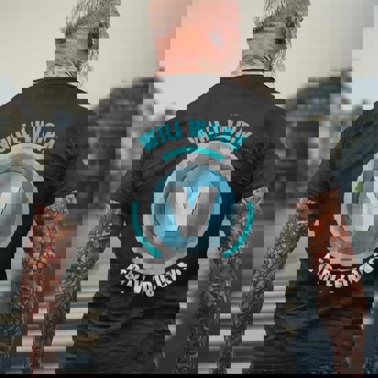 Will Work For V-Bucks Funny Gamer V Bucks Shirt Will Work For V-Bucks Funny Gamer V Bucks Shirt