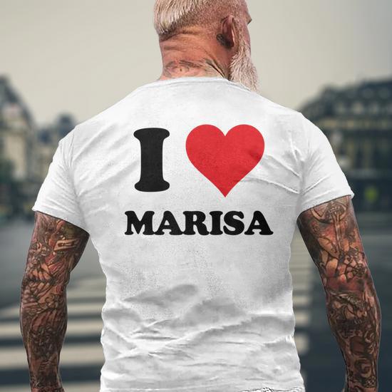 I Heart Marisa First Name I Love Personalized Stuff Men s Back