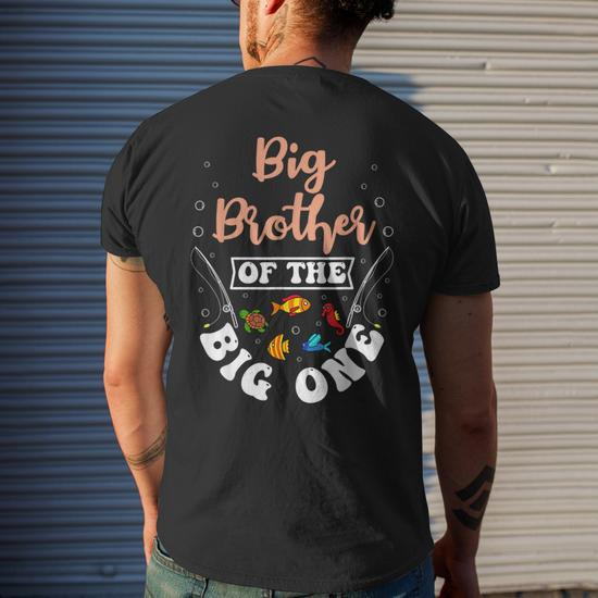 Big Brother Of The Big One Fishing Birthday Party Bday Mens Back Print T- shirt
