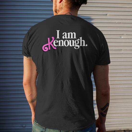 I Am Kenough Funny T-Shirt For Men & Women - 100% Cotton Unisex Tee (Barbie Movie Inspired)
