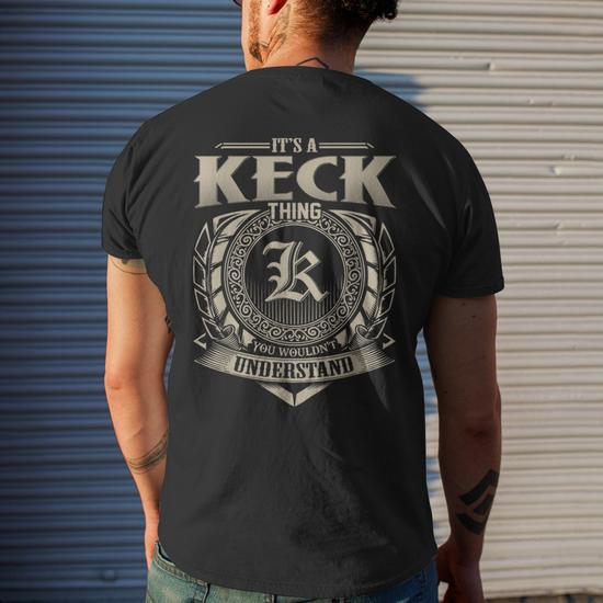It's A Keck Thing You Wouldn't Understand Name Vintage Men's T