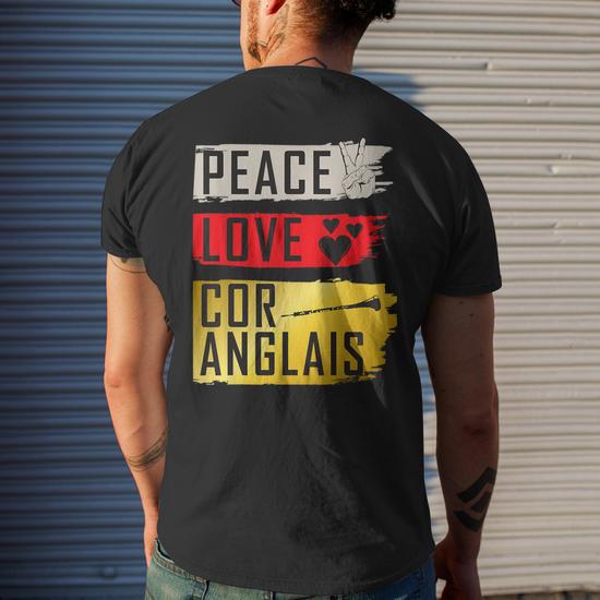 Peace Love Cor Anglais Instrument Cor Anglais Players Men s T