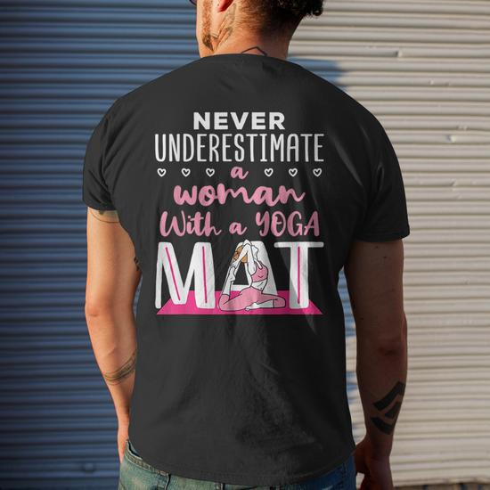 Yoga Quotes Exercise Never Underestimate Woman With Yoga Mat Quotes Mens  Back Print T-shirt