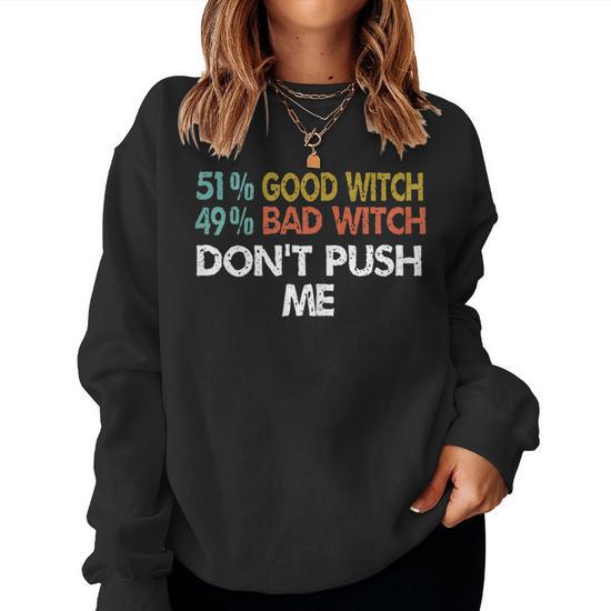 Good witch bad witch sweatshirts sale