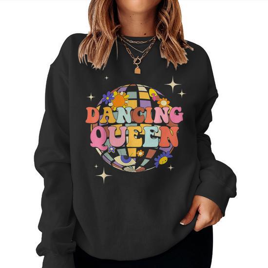 Dancing queen online sweatshirt