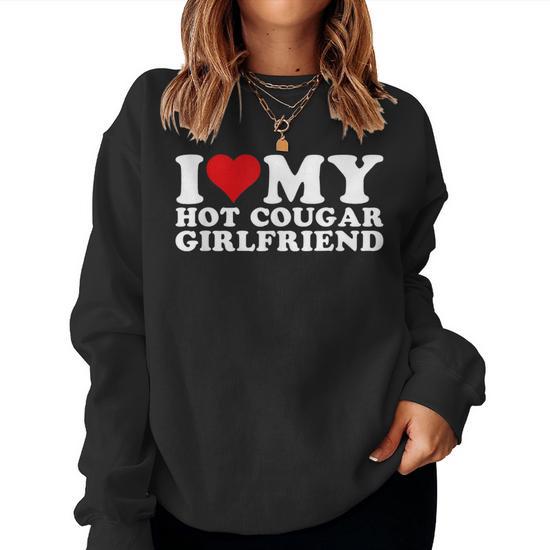 I Love My Hot Girlfriend Gf I Heart My Hot Cougar Girlfriend