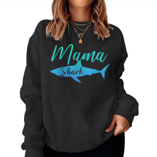 Mama Shark T Mom Mommy Gag Humor Lover Joke Women Sweatshirt Mazezy