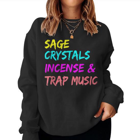 Sage Crystals Incense Trap Music Lover Girls Women Sage Women Sweatshirt Mazezy DE