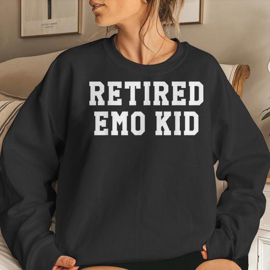 Still Emo Hoodie Alt Clothing Retired Emo Kid Emo Gift Emo 