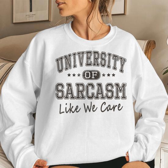 Funny discount sweatshirt sayings