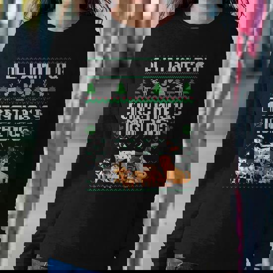 All I Want For Christmas Is More Dogs Ugly Xmas Sweater Gift T-Shirt All I Want For Christmas Is More Dogs Ugly Xmas Sweater Gift T-Shirt