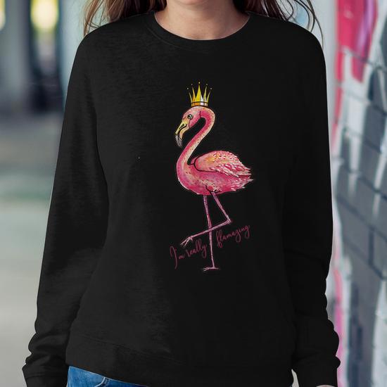 Im Flamazing Flamingo With Crown Idea Flamingo Sweatshirt Mazezy