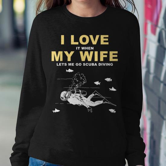 Funny Mens Hoodie Sweater I Love It When My Wife Lets Me Go Fishing gift  Printed