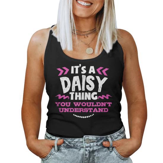 Its A Daisy Thing You Wouldn t Understand Birthday Women Tank Top Seseable CA