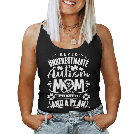 Never Underestimate an Autism Mom with a Prayer and a Plan Gift for Women's Tank Top