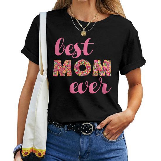 Best Mom Ever Women's Floral T-Shirt