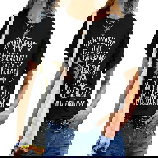 Im A Writer Not A Serial Killer Shirt Author Gift