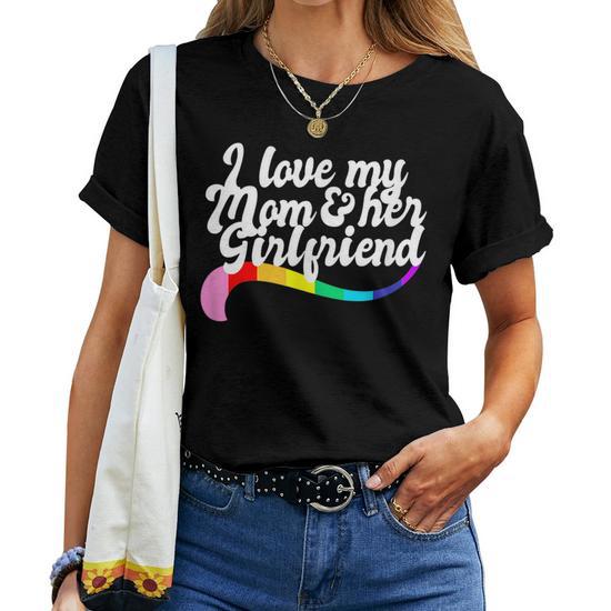 Love Mom and Girlfriend Gay Sibling Pride LGBTQ Mum T-Shirt