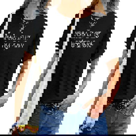 Music Is My Boyfriend Trendy Tshirt Music Is My Boyfriend Trendy Tshirt