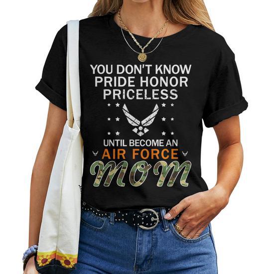 Pride Honor Priceless Proud Air Force Mom Camouflage Army Women T-Shirt