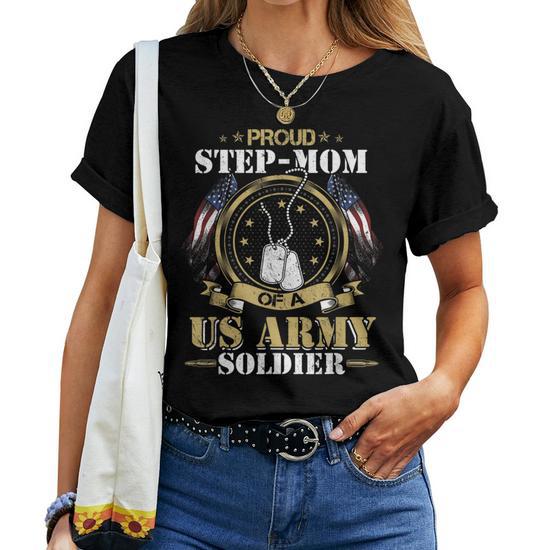 Proud Step Mom US Army Soldier Military Pride T-Shirt