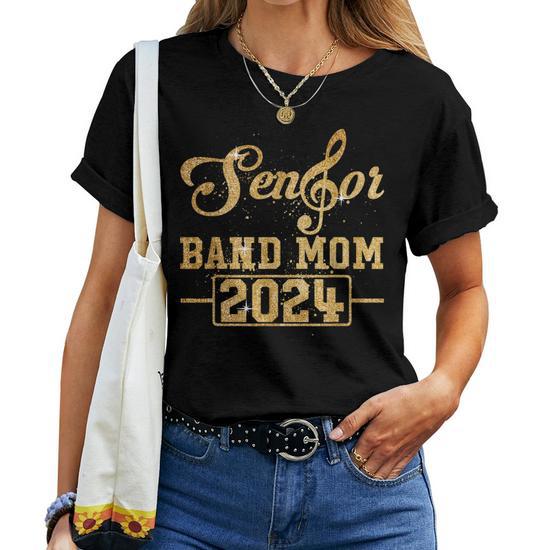 Senior Band Mom 2024 Marching Band Parent Class of 2024 Women T-Shirt