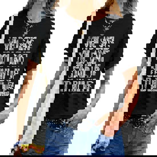 Stand Up To Bullies Be Kind Bullies Suck Anit Bullying Women T