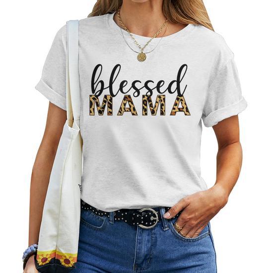 Leopard Print Blessed Mama Cute Cheetah Mothers Day Gift Women's T-Shirt