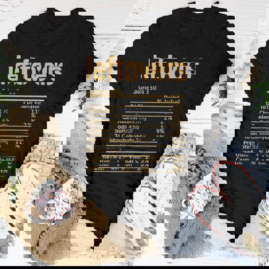 Leftover Nutrition Facts Funny Thanksgiving Christmas Food T-Shirt Leftover Nutrition Facts Funny Thanksgiving Christmas Food T-Shirt