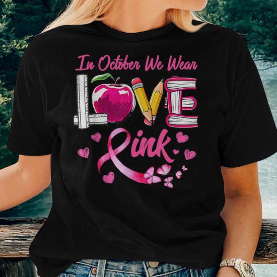Breast Cancer Awareness Shirt, In October We Wear Pink Breast Cancer Shirt Stronger Than Cancer Support Tee Breast Cancer Survivor Sl3183