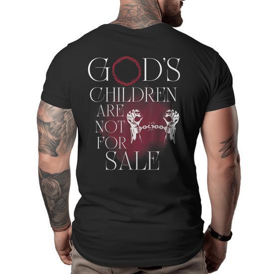 Gods Children Are Not For Sale Jesus Christ Christian Women Christian Gifts  Big and Tall Men Back Print T-shirt