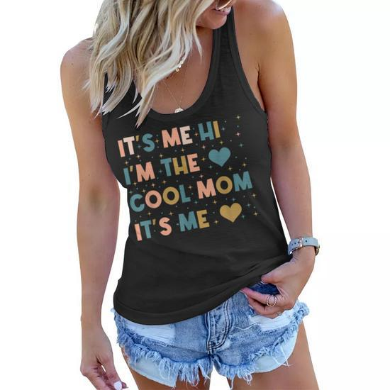 It's Me Hi I'm The Cool Mom: Mothers Day Gifts for Mom Funny Gifts Women Flowy Tank