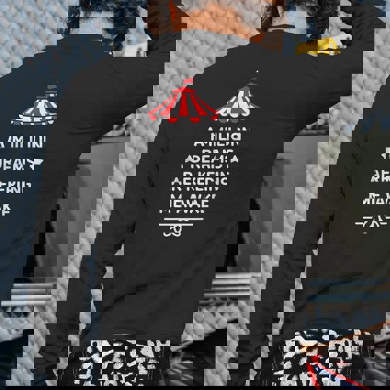 Pt Barnum Quote A Million Dreams Are Keeping Me Awake Shirt Pt Barnum Quote A Million Dreams Are Keeping Me Awake Shirt