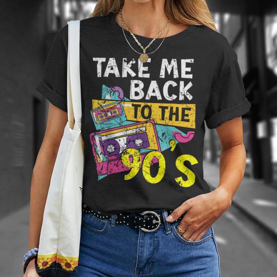 Take Me Back To The 90S 1990 Vintage Nineties Party 1990S T-shirt 