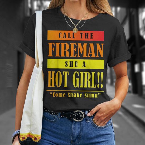 Dababy Call Da Fireman She A Hot Girl Unisex T-Shirt - Close Up