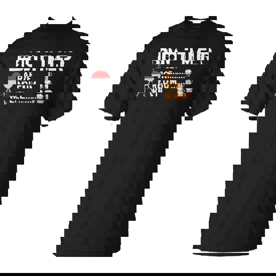 Bbq Timer Barbecue Shirt Funny Grill Grilling Gift Bbq Timer Barbecue Shirt Funny Grill Grilling Gift