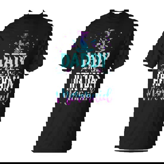 Daddy Of The Birthday Mermaid Gifts Merman Family Matching T-Shirt Daddy Of The Birthday Mermaid Gifts Merman Family Matching T-Shirt