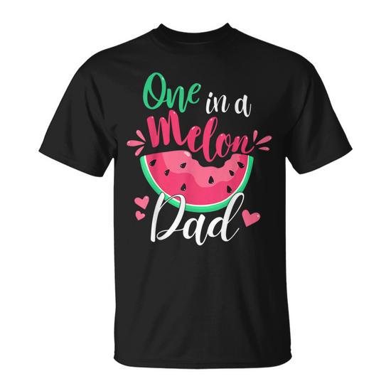 One in a Melon Dad Birthday Party Matching Family Group Unisex T-Shirt