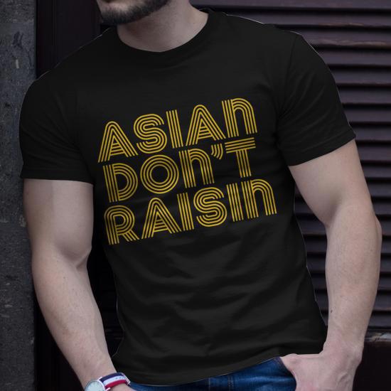 Asian Don T Raisin Unisex T Shirt Seseable CA