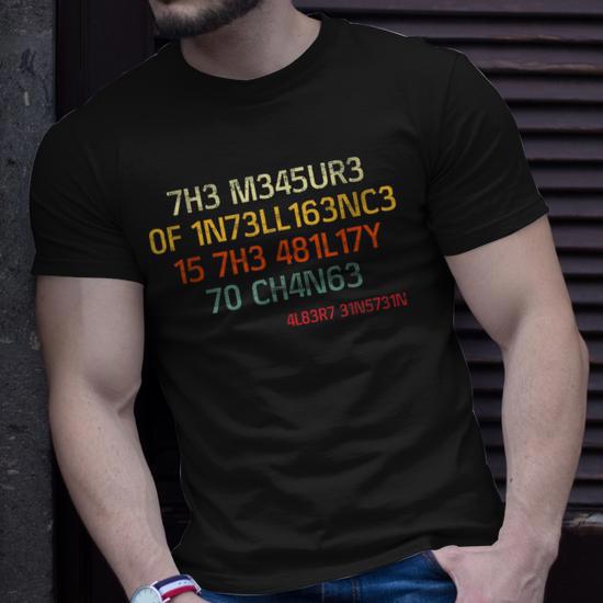 The Measure Of Intelligence Is The Ability To Change Vintage