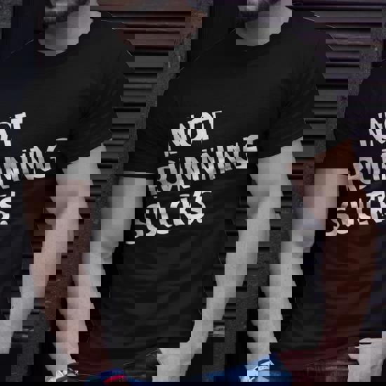 not running sucks t shirt