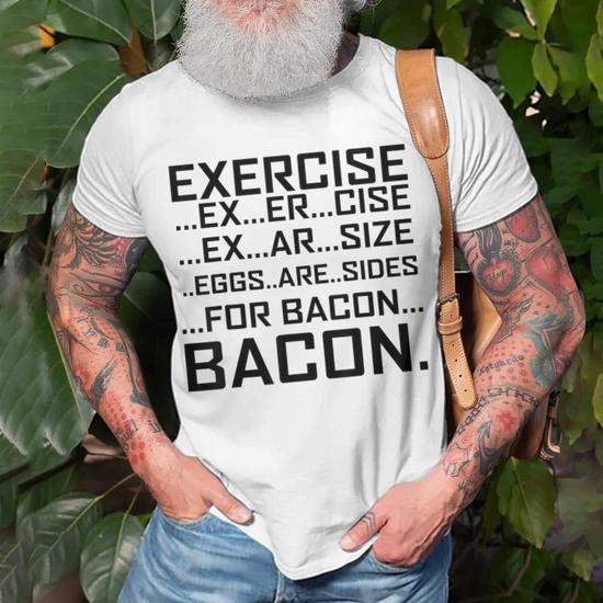 Exercise bacon shirt best sale