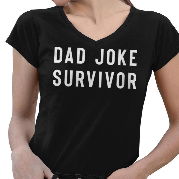 Dad Joke Survivor Sarcastic  Funny Gifts For Dad Women V-Neck T-Shirt