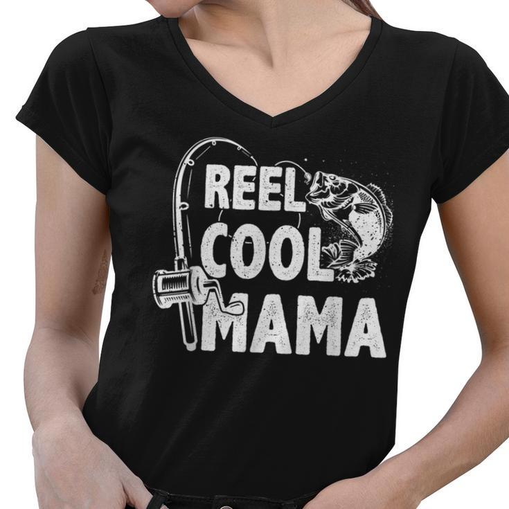 Family Lover Reel Cool Mama Fishing Fisher Fisherman  Gift For Women Women V-Neck T-Shirt