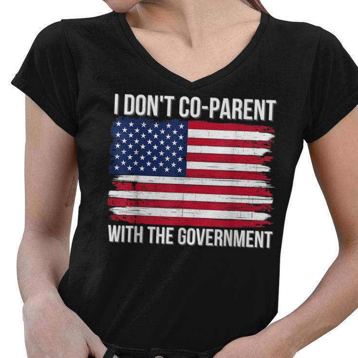 I Don’T Coparent With The Government American Flag Mom Dad  Gifts For Mom Funny Gifts Women V-Neck T-Shirt