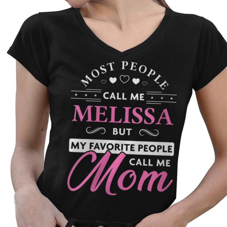 Melissa Name Gift Personalized Mom  Gifts For Mom Funny Gifts Women V-Neck T-Shirt