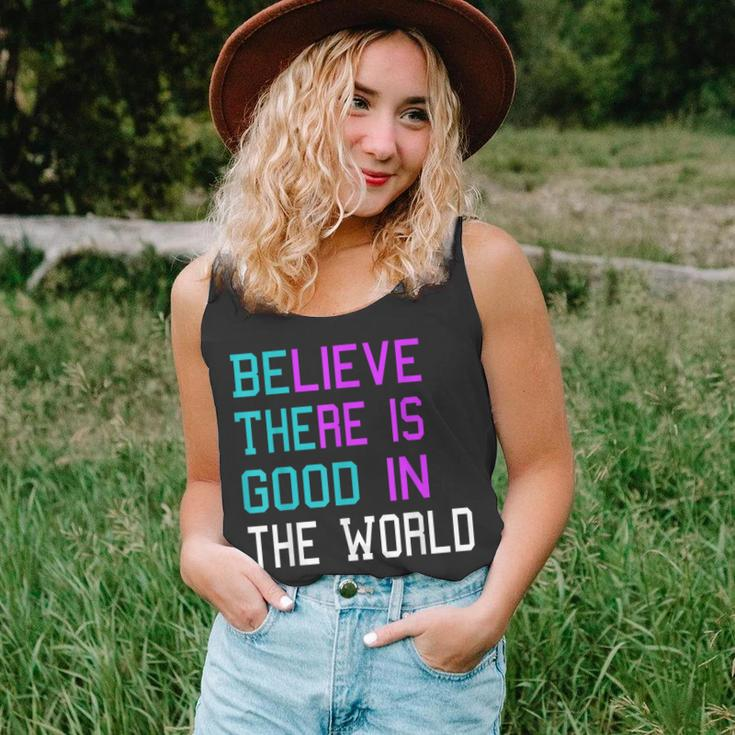 Believe There Is Good In The World Be The Good Kindness Tank Top