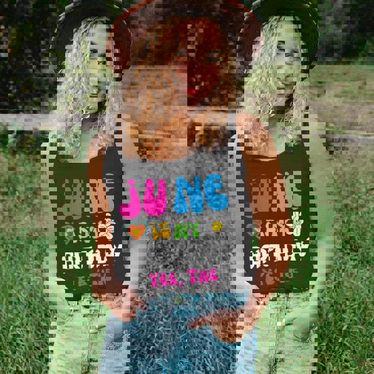 Celebrating My Birthdays Jun Is My Birthday Yes The Whole Unisex Tank Top