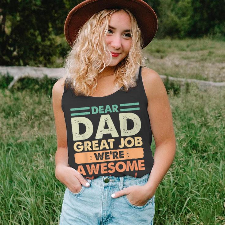 Dear Dad Great Job Were Awesome Thank You Fathers Day Dad Unisex Tank Top